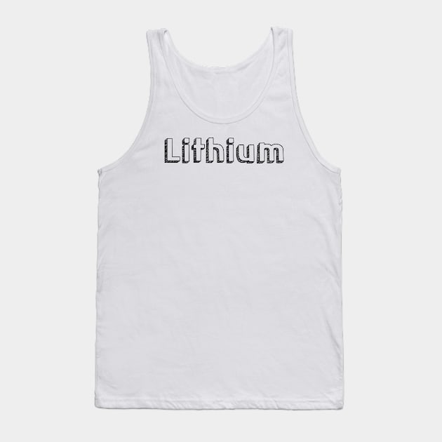 Lithium // Typography Design Tank Top by Aqumoet